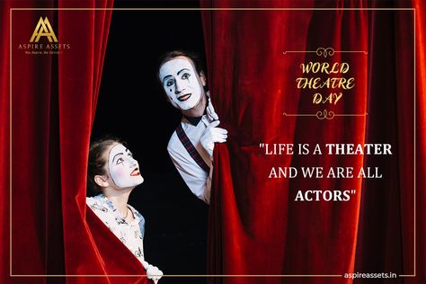 World Theatre Day Poster, World Theatre Day, R Madhavan, Feel Good Quotes, International Day, First Grade, Art Forms, Best Quotes, Theater