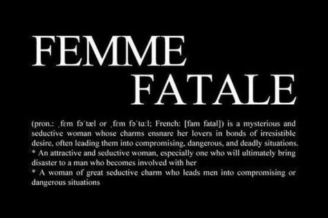 Black Femme Fatale Aesthetic, Dark Femme Fatale Outfits, 9 Types Of Men Femme Fatale, Female Fatale Aesthetic Outfits, Femme Fatale Tattoo Ideas, Female Fatale Quotes, Feme Fatale Aesthetic, Femme Fatale Aesthetic Black, Fem Fatale Outfit