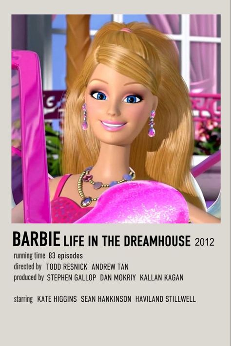 Barbie Life In The Dreamhouse Poster, Barbie Life In The Dream House, Dream House Movie, Kate Higgins, High School Vibes, Alex Core, Polaroid Pics, Barbie Life In The Dreamhouse, Barbie Nostalgia