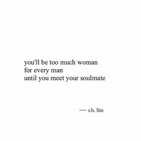 Soulmate Quotes, A Quote, Pretty Words, Image Quotes, Woman Quotes, Beautiful Words, Relationship Quotes, Cool Words, Words Quotes