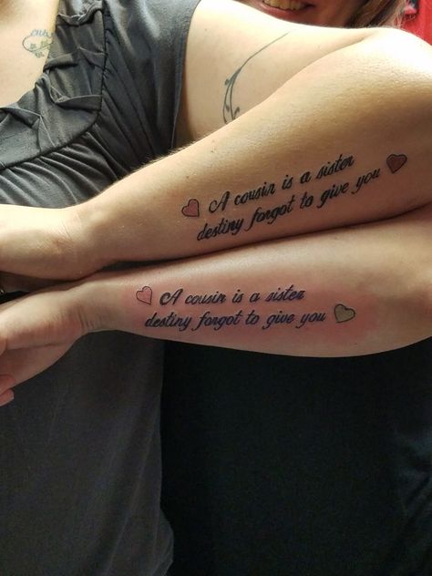 Cousin Quotes Tattoos, Sisters Tattoos Matching, Matching Tattoos For Favorite Cousins, Tattoo Ideas For Cousins Best Friends, Matching Tats Cousins, Cute Matching Cousin Tattoos, Matching Tattoos For Family Cousins, Cousin Matching Tattoos Ideas, Best Cousin Tattoos