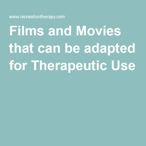 Films and Movies that can be adapted for Therapeutic Use from Recreational Therapy.com /history/film Movies For Group Therapy, Cinema Therapy, Recreational Therapy, Distress Tolerance Skills, Therapeutic Recreation, Distress Tolerance, Group Counseling, Recreation Therapy, Aba Therapy