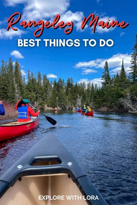 Rangeley Maine is a Hidden Outdoor Paradise – Explore With Lora Rangeley Maine, Travel To Canada, Sea Plane, Outdoor Paradise, Scenic Byway, Cross Country Skiing, Solo Female Travel, North America Travel, Water Activities