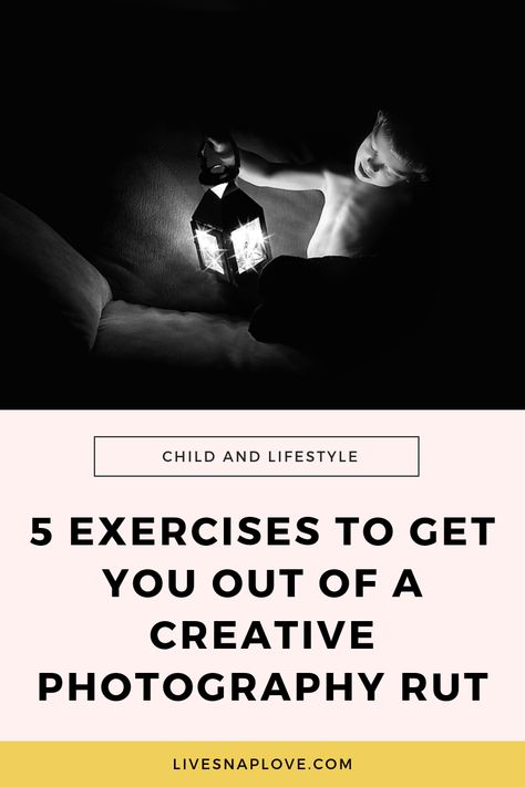 5 Exercises to Get You Out of A Creative Photography Rut — LIVE SNAP LOVE Photography Exercises Creative, Fantasy Photography Ideas, Photography Project Ideas, Dslr Tips, Creative Exercises, Beginner Photography, Photography Blogs, Explore Photography, Photography Hacks