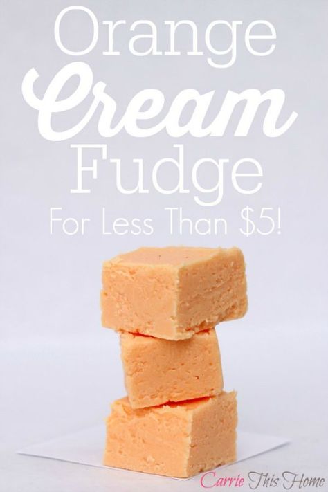 5 Dollar Orange Cream Fudge.  Super easy to make and tastes like a dreamsicle! #easydessert #orange #fudge Dreamsicle Fudge, Orange Cream Fudge, Orange Fudge, Cream Fudge, Orange Dreamsicle, Oh Fudge, 5 Dollar, 5 Dollars, Fudge Easy