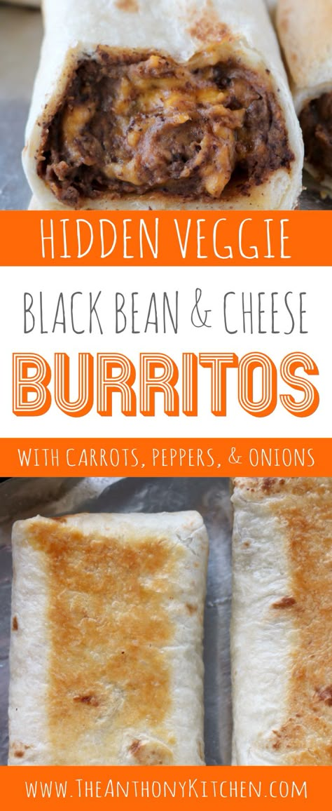 Sneaky Veggie Recipes, Recipe With Black Beans, Bean And Cheese Burrito, Cheese Burrito, Gallbladder Diet, Kid Meals, Burrito Recipe, Hidden Vegetables, Black Bean Recipes