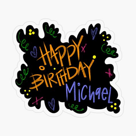 Get my art printed on awesome products. Support me at Redbubble #RBandME: https://www.redbubble.com/i/sticker/HAPPY-BIRTHDAY-MICHAEL-CUSTOM-NAME-by-GIVENGRACELIFE/163759652.O9UDB?asc=u Happy Birthday Michael, Name Sticker, Back To School Shopping, Personalized Water Bottles, Name Stickers, School Shopping, Custom Name, Sticker Design, Vinyl Sticker