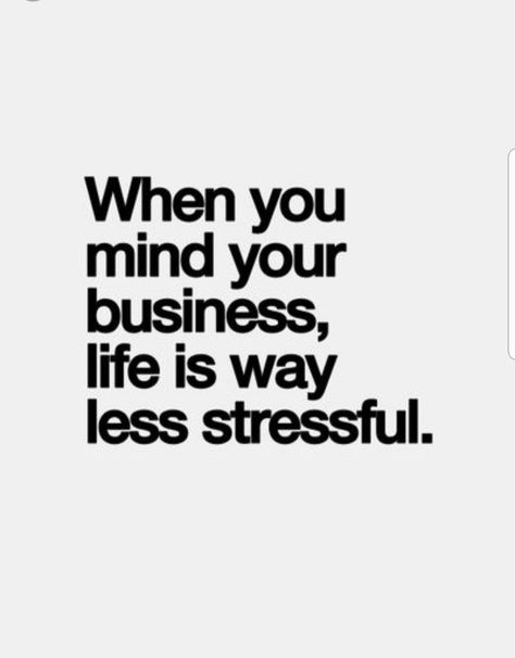 Mind your own business Stay Out Of Peoples Business Quotes, Mind Your Own Business Wallpaper, Mind Your Business Wallpaper, People Need To Mind Their Own Business, Just Minding My Business Quotes, Not Your Business Quotes, Minding My Business Quotes, Mind My Business, Mind My Own Business Quotes