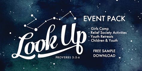 Look Up: YW Girls Camp or Event Pack (Use for Youth Conference, Relief Society or Primary, too!) [Free Sample Download!] Lds Yw Camp Ideas, Lds Girls Camp Ideas, Girls Camp Themes, Girls Camp Devotional, Youth Retreat Ideas, Lds Girls Camp Themes, Young Women Camp Themes, Girls Camp Activities, Camp Quotes