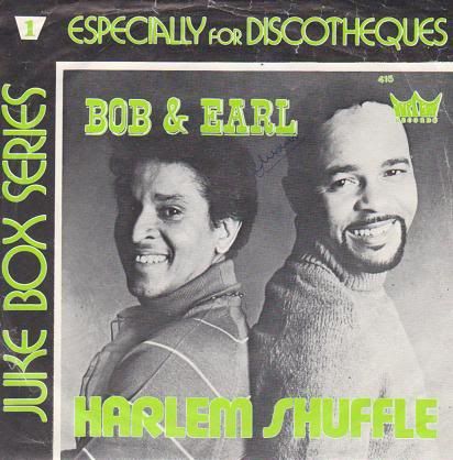 Bob & Earl - Harlem Shuffle (45")