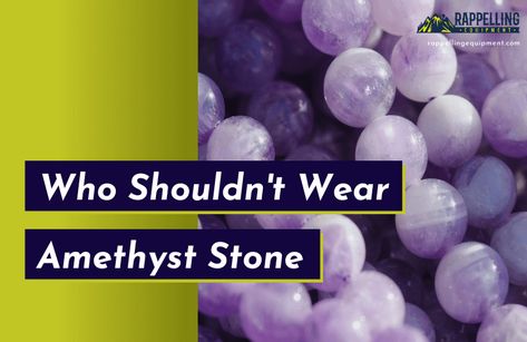 Who Should Not Wear Amethyst Stone? (SOLVED) Amythist Stone Meaning, Amethyst Stone Meaning, What Does Amethyst Do, Amythest Crystals Meanings, Amethyst Meaning Crystals, Amathis Stone, Amythest Crystals, Amethyst Benefits, Amethyst Meaning