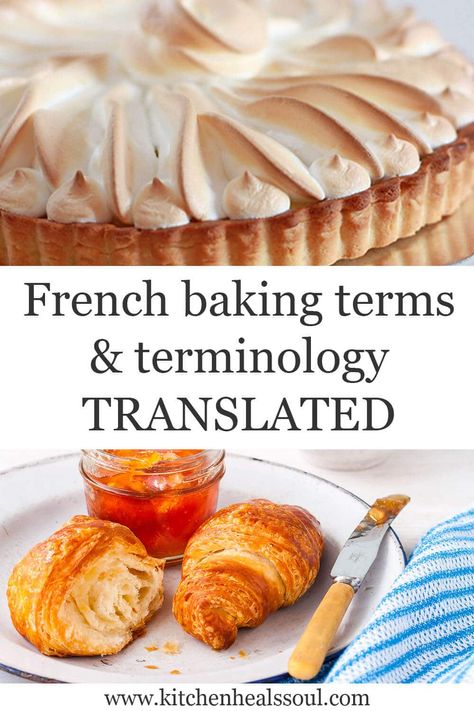 Learn all the essential French baking terms and pastry terminology and their English translations Baking Terms, Science Of Baking, Tarts Mini, Baking Tricks, Baking Conversions, Making Sweets, Tart Dough, French Baking, Stuff To Learn