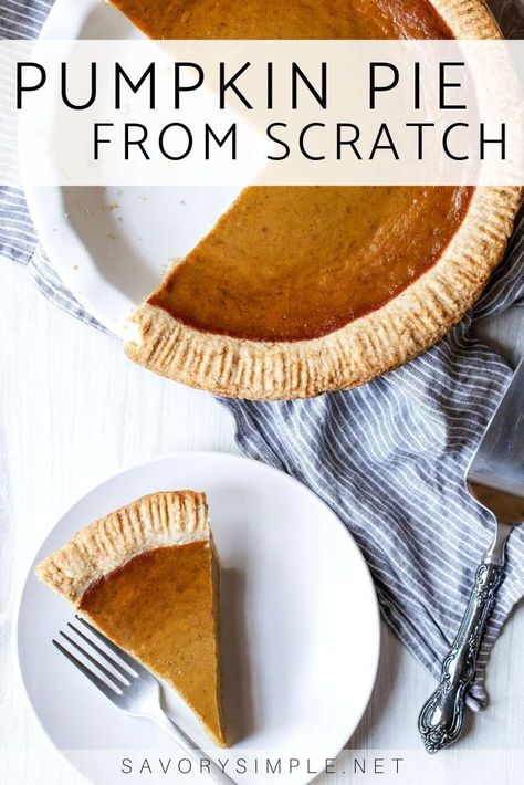 This pumpkin pie from scratch is worlds better than anything you’ll buy at the store. No canned pumpkin, no sweetened condensed milk, no store-bought pie crust. Seriously, this is the BEST pumpkin pie recipe, and I don’t say that lightly! #pumpkinpie #savorysimple The Best Pumpkin Pie Recipe, The Best Pumpkin Pie, Healthy Pumpkin Pie Recipe, Pumpkin Pie From Scratch, Best Pumpkin Pie Recipe, Pie From Scratch, Store Bought Pie Crust, Baker By Nature, Healthy Pumpkin Pies