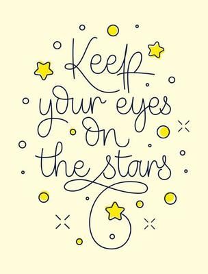 Keep Your Eyes On The Stars inscription on blue background 6876701 Vector Art at Vecteezy Studying Motivation, Exam Prep, Motivational Speeches, Bright Future, Study Motivation, Blue Background, Blue Backgrounds, Your Eyes, Vector Art