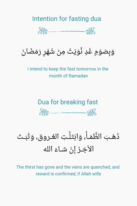 Intention for fasting dua : I intend to keep the fast tomorrow in the month of Ramadan |  Dua for breaking fast : The thirst has gone and the veins are quenched, and reward is confirmed, if Allah wills #ramadan #dua #fasting #islam Ramadan 5th Day Dua, Dua To Start Fasting, Dua For Breaking Fast Ramadan, Dua After Seeing Ramadan Moon, Fasting Dua Ramadan, Dua Sheet For Last 10 Days Of Ramadan, Intention To Fast Dua, Fasting Dua, Duas To Read In Ramadan