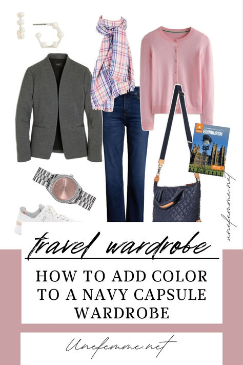 Building a travel capsule wardrobe with a navy base, adding color. How to create a cohesive travel capsule. Travel outfit ideas. Navy And Pink Capsule Wardrobe, Navy Based Capsule Wardrobe, Capsule Wardrobe Navy Blue, Capsule Wardrobe Navy Grey Pink, Navy White Red Capsule Wardrobe, Navy Capsule Wardrobe, Comfortable Travel Outfit, Workwear Capsule, Simple Casual Outfits