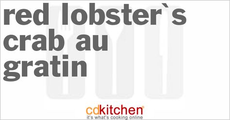 A recipe for Red Lobster's Crab Au Gratin made with butter, onion, all-purpose flour, milk, salt, white pepper, sherry, crab meat, crackers Crabmeat Au Gratin Recipe, Crab Au Gratin Recipe, Crab Au Gratin, Taco Bell Copycat, Crab Appetizer, Au Gratin Recipes, Seafood Diet, Boston Cream, Red Lobster