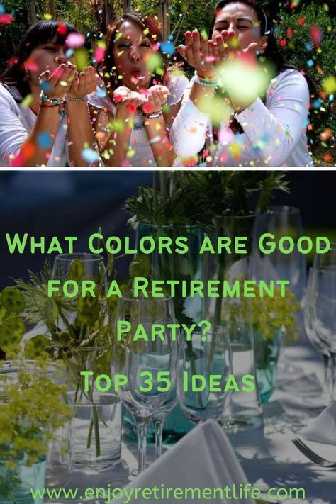 Retirement party colors are an important starting point for retirement celebrations.  The colors you choose will establish the tone and style of the retirement party.  They also affect the choice of retirement party decorations, tableware, retirement cake and perhaps even the dress code for the big event. Black And Silver Retirement Party Ideas, Retirement Party Color Scheme, Colorful Retirement Party Ideas, Formal Retirement Party Ideas, Elegant Retirement Party Ideas, Office Retirement Party, Enjoy Retirement, Retirement Party Themes, Retirement Decorations