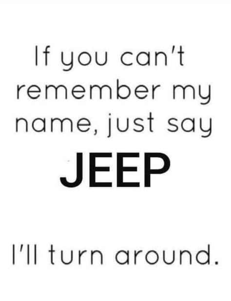 Jeep Wrangler Tattoo, Jeep Essentials, Jeep Wrangler Quotes, Jeep Funny Humor, Jeep Quotes Funny, Jeep Lover Quotes, Jeep Life Quotes, Jeep Sayings Quotes, Jeep Sayings