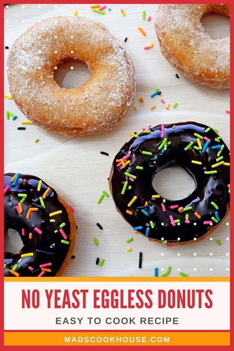 Eggless donuts without yeast are just as easy to make at home. A sweet treat loved by kids and adults alike. Try this easy-to-cook recipe of No Yeast Eggless Donuts using ingredients and equipment readily available in your kitchen. I have prepared the fried donuts two ways. Cinnamon sugar dusted donuts and chocolate donuts.#Donuts #Eggless #DonutRecipe #NoYeast Eggless Donut Recipe, Donut Recipe No Yeast, Fried Doughnut Recipe, Yeast Donuts, Fried Donuts, Baked Donut Recipes, Donuts Recipe, Doughnut Recipe, Chocolate Sprinkles