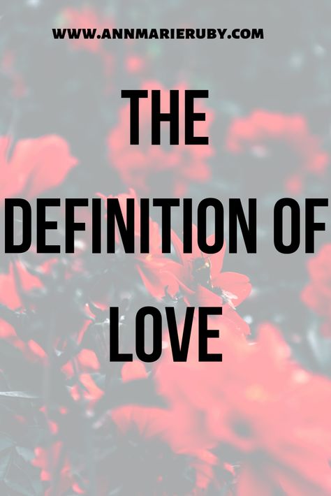 Do you know the definition of love? What is love?  #love #relationships #romance #soulmates #twinflames #couple #goals What Love Is, What Is Love Definition, The Definition Of Love, True Love Definition, Early Riser, Definition Of Love, Gallery Wallpaper, Early Mornings, Ann Marie