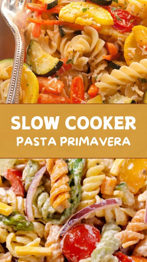 Slow Cooker Pasta Primavera Crockpot Veggie Pasta, Pasta In A Crock Pot, Pasta Primavera Creamy, Creamy Pasta Primavera, Easy Pasta Primavera, Veggie Pasta Recipes, Pasta Fusilli, Tri Color Pasta, Slow Cooker Pasta Recipes