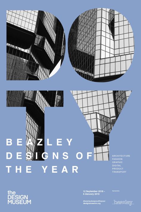 Design Museum Print Advert By Leo Burnett: Beazley Designs - Architecture | Ads of the World™ Graphic Design Inspo, Architecture Posters, Poster Architecture, Museum Identity, Museum Branding, Leo Burnett, Text Poster, Museum Poster, Architecture Graphics