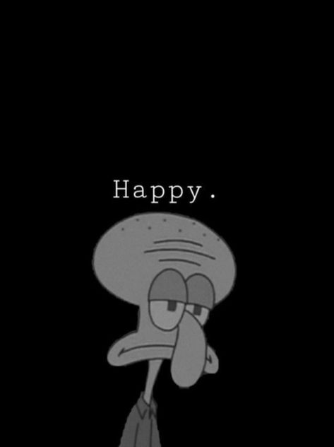 Happy Squidward, Squidward Aesthetic, Squidward House, Squidward Wallpaper, Black Spongebob, Minecraft Paper, Alone In A Crowd, Spongebob Squidward, Aesthetic Movie