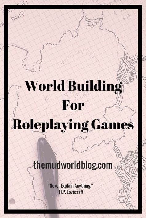 World Building For Roleplaying Games - The Mudworld Blog Rpg World, Game Diy, Dnd World Map, Dungeon Master's Guide, World Building, Writing Fantasy, Tabletop Rpg Maps, Pathfinder Rpg, Video Game Development