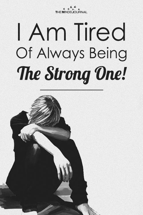 I Am Tired Of Always Being The Strong One! - https://themindsjournal.com/i-am-tired-of-always-being-the-strong-one/ I Want To Say Something But Cant, Being The Strong One, I Am Strong But I Am Tired, Im Strong But I Am Tired, Strong But Tired, I'm Always Tired But Never Of You, Unwanted Quotes, She’s Strong But She’s Tired, She Is Tired