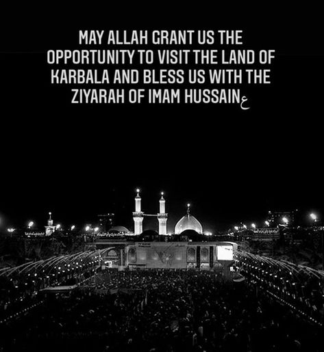 If though I was blessed to visit, Ameen ❤️😩 Salam Ya Hussain, Iran Iraq, Shia Islam, Imam Hussain, I Am Blessed, Imam Ali, Islamic Inspirational Quotes, Prophet Muhammad, Iraq