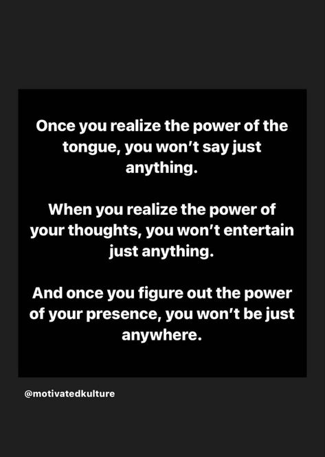 Once You Realize The Power Of Your Tongue, The Tongue Is Powerful, Power In The Tongue, Power Of Tongue, Tongue Quote, The Power Of The Tongue, Power Of The Tongue, Words To Live By Quotes, Cheesy Quotes