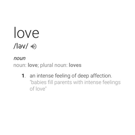 Love definition What Is Love Definition, Relationship Definition, Love Definition, Definition Of Love, Plural Nouns, Feeling Loved, What Is Love, Pretty Quotes, I Love You