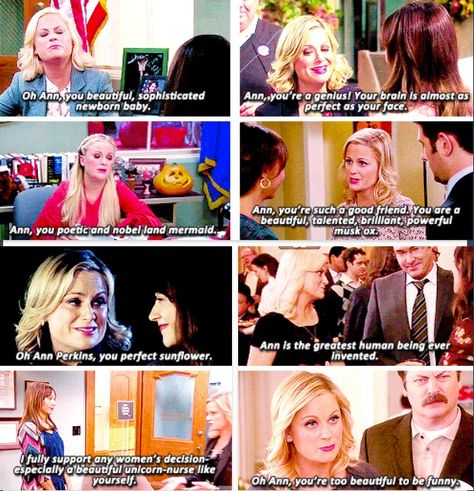 Leslie's compliments to Ann Leslie Knope Compliments, 34th Birthday, Leslie Knope, Three Best Friends, Parks N Rec, Me Tv, Parks And Recreation, Newborn Baby, Best Friends