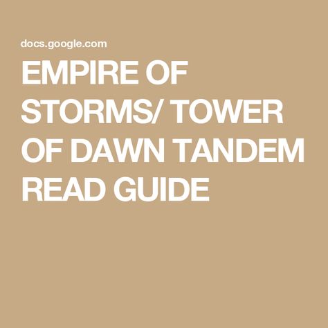 EMPIRE OF STORMS/ TOWER OF DAWN TANDEM READ GUIDE Tower Of Dawn, Empire Of Storms, New Readers, Tandem, Tower, Reading, Books