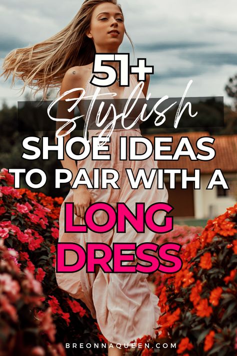 Shoes for a long dress, What shoes to pair with a long dress, Best shoes for a long dress, Stylish shoes for a long dress, Summer shoes for a long dress, Complementary shoes for a long dress, Shoes to match a long dress, Fashionable shoes for a long dress, Casual shoes for a long dress, Formal shoes for a long dress Shoes For Bridesmaids Long Dresses, What Shoes To Wear With A Long Dress, Shoes To Wear With A Maxi Dress, Shoes To Wear With Maxi Dress, Shoes To Wear With Long Dress, Shoes With Maxi Dress, Shoes For Long Dresses, Long Dress Shoes, Shoes To Wear With Dresses