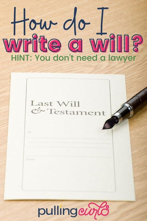 How To Write A Will, How To Write Your Own Will, How To Make A Will, Make A Will, Making A Will, Living Will, Living Will Template Free Printable, Will Documents, Writing A Will And Testament