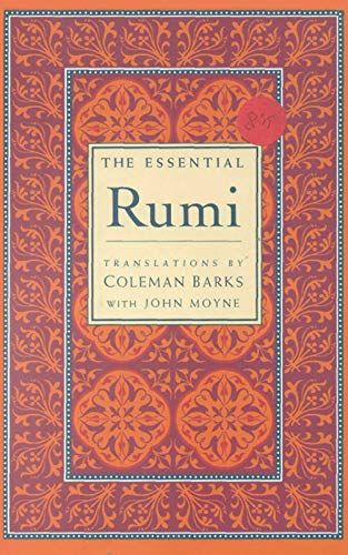 The Essential Rumi, Rumi Books, Rumi Poetry, Jalaluddin Rumi, Poetry Anthology, Leadership Books, Leadership Lessons, Eastern Philosophy, World Religions