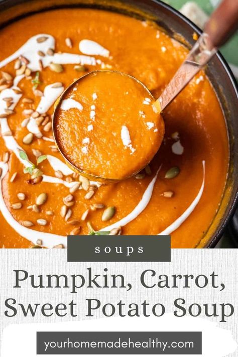 This Pumpkin, Carrot, and Sweet Potato soup is velvety, creamy and the best blend of fall vegetables to warm you up on cozy fall nights. Serve it as a main dish with challah or garlic bread or enjoy it as a side dish beside your favorite holiday roast or protein. Pumpkin And Sweet Potato Soup, Carrot Pumpkin Soup, Sweet Potato Pumpkin Soup, Carrot And Sweet Potato Soup, Carrot Potato Soup, Pumpkin Carrot Soup, Carrot And Sweet Potato, Pumpkin Sweet Potato Soup, Clean Nutrition