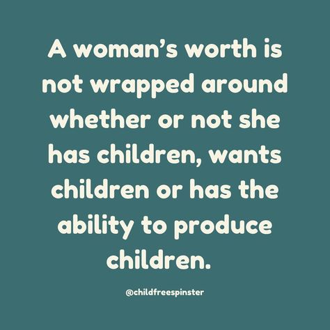 Jodie on Instagram: “Children are not a measure of a woman’s worth #childfree #childfreebychoice #childfreelife #childfreeandlovingit #childfreebycircumstance…” Child Free Quotes, Child Free Lifestyle Truths, Child Free By Choice, Child Free Lifestyle, Childfree Life Aesthetic, Childless Quotes, Childfree Quotes, Only Child Quotes, Childfree Lifestyle