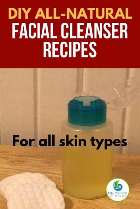 Homemade Facial Cleanser Recipes (All-Natural) for All Skin Types! Facial Cleanser Recipe, Cleanser Recipe, Diy Facial Cleanser, Homemade Facial Cleanser, Diy Cleanser, Natural Facial Cleanser, Homemade Facial, Cleanser For Sensitive Skin, Cleanser For Oily Skin