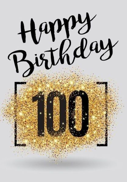 Birthday Journal, Best Wishes Messages, 100 Birthday, 100th Birthday Card, Happy 100th Birthday, Tom Moore, 100th Birthday Party, Old Birthday Cards, Milestone Birthday Party