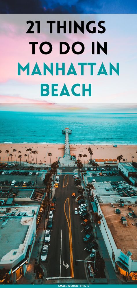 From the iconic pier to the lively downtown area, here are the best things to do in Manhattan Beach and beyond in the South Bay | manhattan beach california things to do #manhattanbeach #california #travel Hermosa Beach California, Manhattan Beach California, Mexico Cruise, Los Angeles Beaches, Beach At Night, California Road Trip, Culinary Travel, Hermosa Beach, California Travel Road Trips