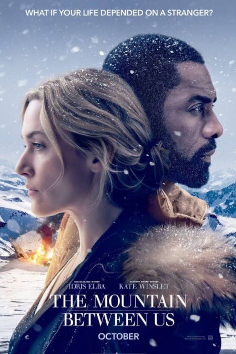 Movie Poster... loved it! The Mountain Between Us, Ben Bass, Tam Film, Us Movie, Dermot Mulroney, This Is Us Movie, Idris Elba, Poster Minimalist, Movies 2017