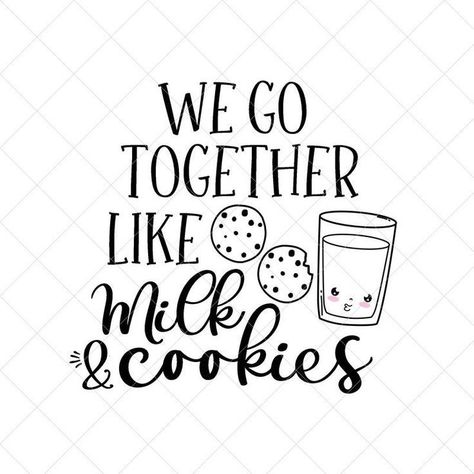 We Go Together Like Milk And Cookies, Mud Pie Dishes, Cookie Quotes, Best Friend Activities, Milk And Cookies, Friend Activities, We Go Together, Milk Cookies, Milk N Cookies