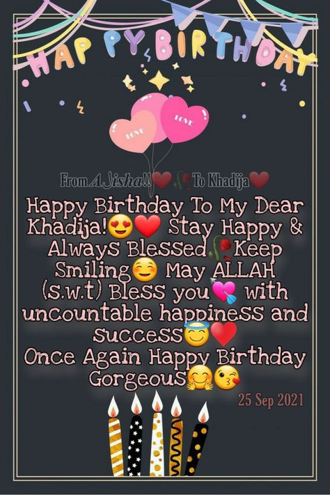 @Khadija___357 Happy Birthday Khadija, Happy Birthday Khala Jaan, Happy Birthday Khala, Happy Birthday Lines, Cute Pics For Dp, Happy Birthday Gorgeous, Birthday Posters, Happy Birthday Beautiful, Happy Birthday Posters