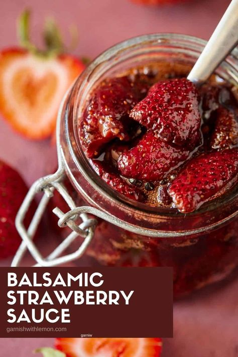 Strawberry Vinegar, Fresh Strawberry Recipes, Homemade Strawberry Sauce, Balsamic Recipe, Strawberry Balsamic, Roasted Strawberries, 3 Ingredient Recipes, Strawberry Sauce, Berries Recipes