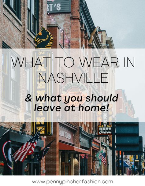 Nashville Clothing Style Outfit Ideas, Nashville Inspired Outfits Fall, Cute Outfits For Nashville Tn Fall, Nashville Casual Outfits Summer, Nashville Fall Outfits Fashion, Nashville Style Jewelry, Nashville May Outfits, Outfits For Nashville Bachelorette Party, What To Pack For A Weekend In Nashville