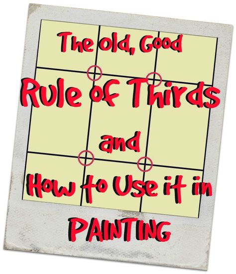 Rule Of Thirds Examples, Painting Composition, Rules Of Composition, The Rule Of Thirds, High School Art Lessons, Art Tutor, Rule Of Three, Acrylic Tutorials, Art Articles