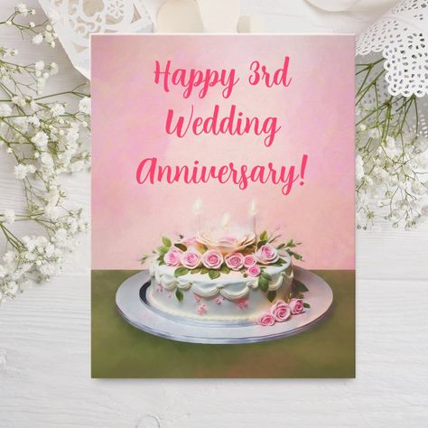 Happy 3rd Wedding Anniversary Cake Card Happy 3rd Wedding Anniversary, Candles Romantic, Cake Roses, Romantic Minimalist, Anniversary Candle, 3rd Wedding Anniversary, Wedding Anniversary Cake, Elegant Candles, Our Anniversary